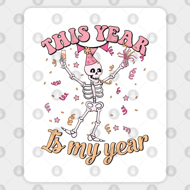 This Year Is My Year Magnet by MZeeDesigns